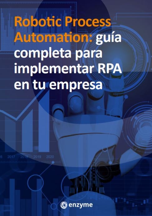 Robotic Process Automation: guía completa para implementar RPA en tu empresa